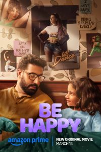Be Happy (2025) AMZN WEB-DL {Hindi DD5.1} Full Movie  480p 720p 1080p