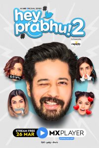 Download Hey Prabhu! (2021) Season 1 and 2 Hindi Complete MX Original WEB Series 480p 720p 1080p