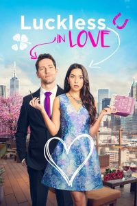 Luckless In Love (2023) Dual Audio [Hindi-English] Amazon WEB-DL Full Movie 480p 720p 1080p