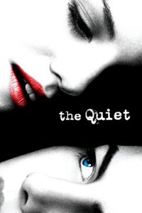 The Quiet (2005) Dual Audio {Hindi-English} Full Movie 480p 720p 1080p