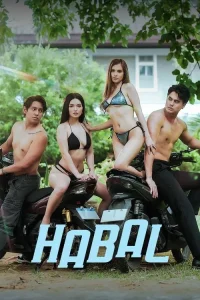 Download [18+] Habal (2025) Tagalong Vivamax WEB-DL Full Movie 480p 720p 1080p