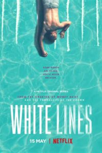 White Lines (2020) Season 1 Hindi Dual Audio Netflix Web Series 480p 720p Download
