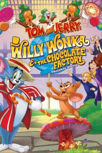 Download Tom and Jerry: Willy Wonka and the Chocolate Factory (2017) WEB-DL Dual Audio {Hindi-English} Full Movie 480p 720p 1080p