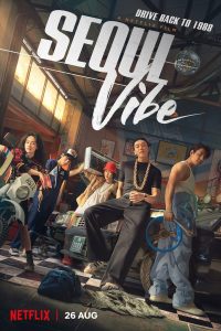 Seoul Vibe (2022) Netflix Original Hindi Dubbed Dual Audio Download 480p 720p 1080p