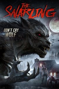 Download The Snarling (2018) Dual Audio {Hindi-English} WEB-DL Full Movie 480p 720p 1080p