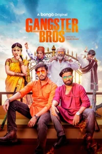 Download Gangster Bros (2025) Bengali BongoBD WEB-DL Full Movie 480p 720p 1080p