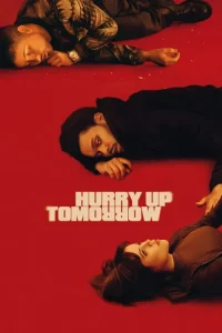 Download Hurry Up Tomorrow (2025) TS [English + French] Full Movie 480p 720p 1080p