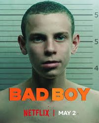 Download Bad Boy (Season 1) Dual Audio {Hindi-English} Netflix Complete Series 480p 720p 1080p