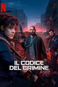 Download Criminal Code (Season 1) Dual-Audio (Hindi-English) Netflix Series 480p 720p 1080p