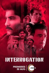 Download Interrogation (2024) Zee5 WEB-DL {Hindi DD5.1} Full Movie 480p 720p 1080p