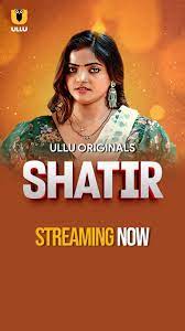 Download [18+] Shatir (2025) S01 Part 2 Hindi ULLU Originals Complete WEB Series 480p 720p 1080p