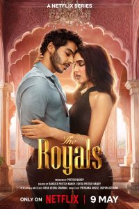 Download The Royals (2025) Season 1 Complete | Hindi Netflix Original Series 480p 720p 1080p