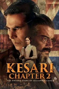 Download Kesari Chapter 2: The Untold Story of Jallianwala Bagh (2025) WEB-DL {Hindi DD2.0} Full Movie 480p 720p 1080p