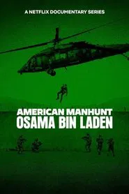 Download American Manhunt: Osama bin Laden (Season 1) Dual Audio {Hindi-English} WeB-DL Complete Series 480p 720p 1080p